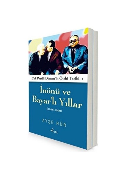 Inönü ve Bayar'lı Yıllar 1938-1960 - Darbeli ve Çatışmalı Yıllar 1961-2000 (2 Kitap Takım) - Ayşe Hür