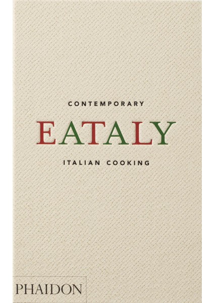 Eataly Contemporary Italian Cooking - Oscar Farinetti