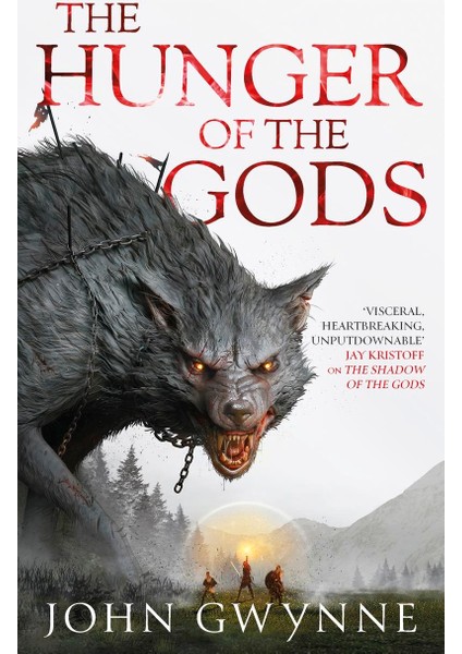 The Hunger Of The Gods - The Bloodsworn - John Gwynne