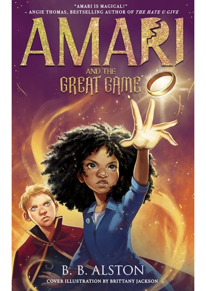 Amari And The Great Game - Amari And The Night Brothers - B. B. Alston