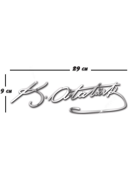 Kemal Atatürk Imzası 3D Metal Sticker 29 cm x 9 cm fiyatları