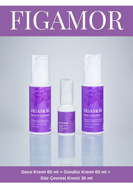Gece Kremi 60 ml Figamor Gündüz Kremi 60 ml Figamor Göz Çevresi Kremi 30 ml