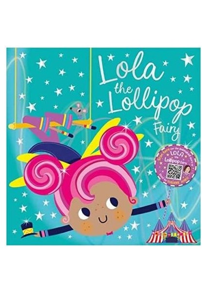 Mbı - Picture Books Lola The Lollipop Fairy - Tim Bugbird