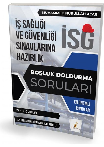 Iş Güvenliği Uzmanlığı Sınavlarına Hazırlık ISG Boşluk Doldurma Soruları