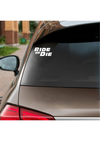 Ride Or Die Araba Stickeri Beyaz 18X8 cm fiyatları