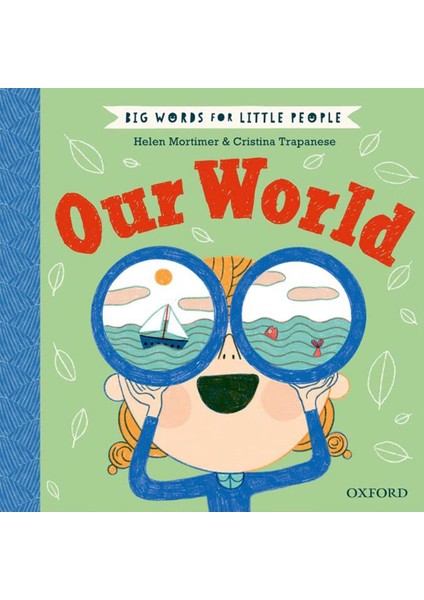 Big Words For Little People: Our World - Helen Mortimer