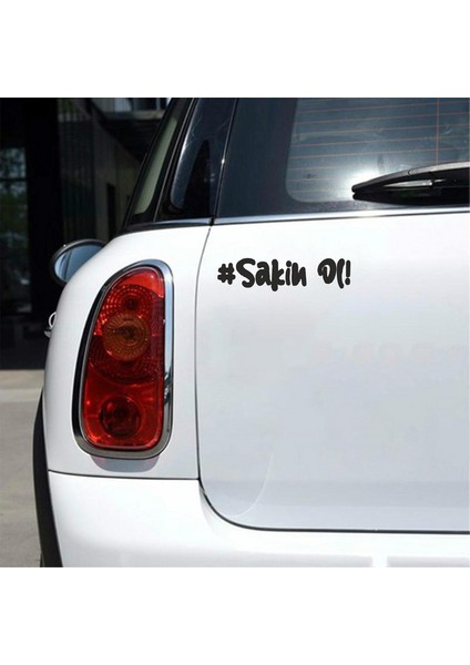 #sakin Ol Araba Sticker Siyah 16X4 cm