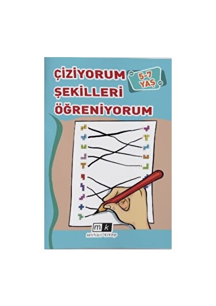 Çiziyorum Şekilleri Öğreniyorum 5-7 Yaş - Mahmut Yılmaz
