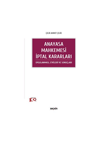 Anayasa Mahkemesi Iptal Kararları - Çelik Ahmet Çelik