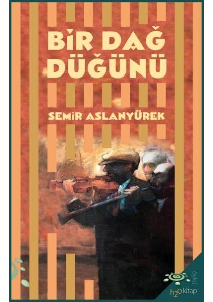 Bir Dağ Düğünü