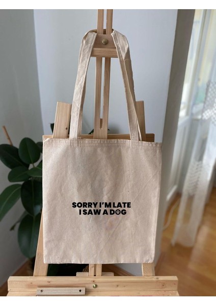 I Saw A Dog Bez Çanta