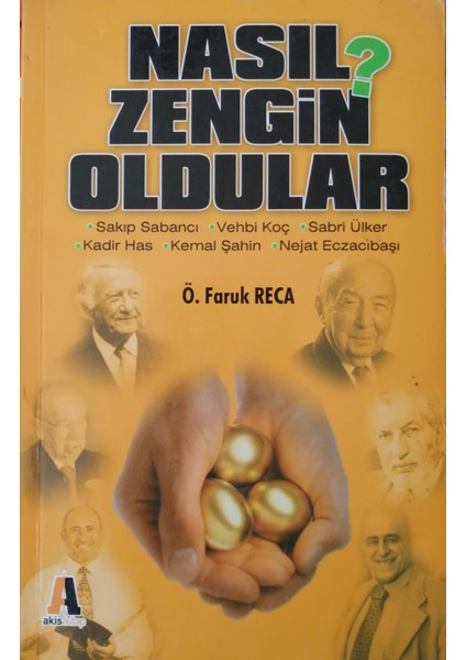 Nasıl Zengin Oldular - Ö. Faruk Reca