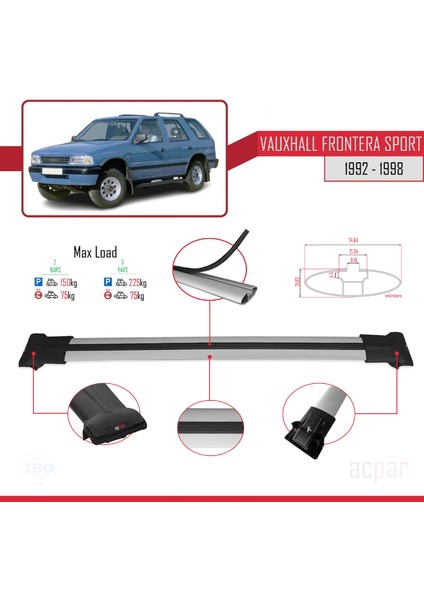 Vauxhall Frontera Sport 1992-1998 Arası ile Uyumlu Fly Model Ara Atkı Tavan Barı Gri modelleri