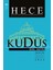 Hece Aylık Edebiyat Dergisi Kudüs Özel Sayı: 44 Sayı: 306-307-308 1