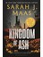 Kingdom Of Ash - The Throne Of Glass Series - Sarah J. Maas 1