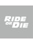 Ride Or Die Araba Stickeri Beyaz 18X8 cm 1