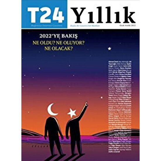 T24 Dergisi Yayınları T24 Yıllık Bağımsız Internet Gazetesi Dergisi Ocak - Aralık 2022 Sayı: 4