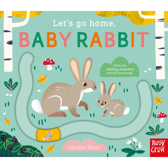 Let's Go Home, Baby Rabbit - Carolina Buzio