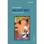Şiirin Beylerbeyi Necati Bey