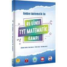 Rehber Matematik  49 Günde TYT Matematik Kampı - Ilk Adım Matematiğe Ilk Adım + Kalem