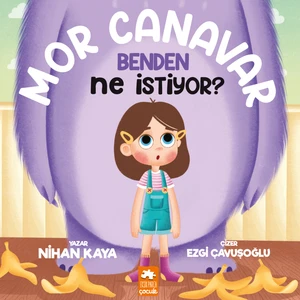Mor Canavar Benden Ne Istiyor? - Nihan Kaya