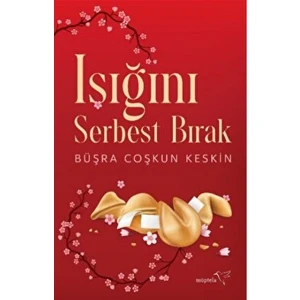 Işığını Serbest Bırak - Büşra Coşkun Keskin