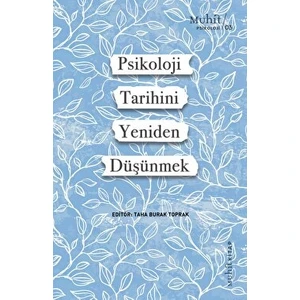 Psikoloji Tarihini Yeniden Düşünmek