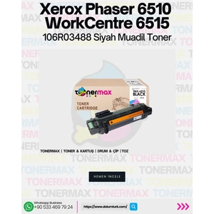 Xerox 106R03488 / Phaser 6510 / Workcentre 6515 Siyah Muadil Toner