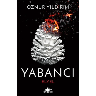 Yabancı: Elyel - Öznur