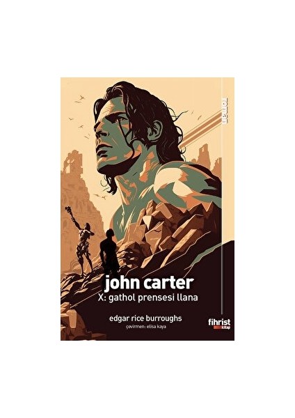 John Carter X: Gathol Prensesi Llana - Edgar Rice Burroughs