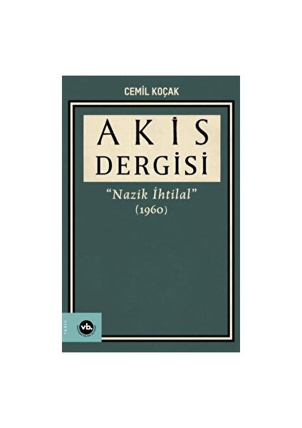 Akis Dergisi Nazik Ihtilal (1960) (3. Cilt)