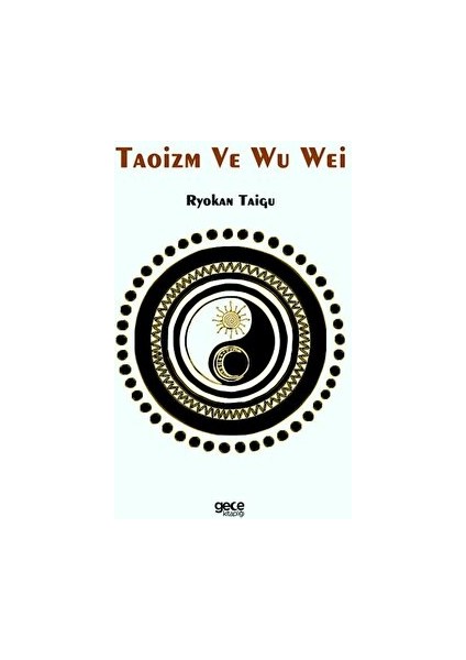 Taoizm ve Wu Wei - Ryokan Taigu