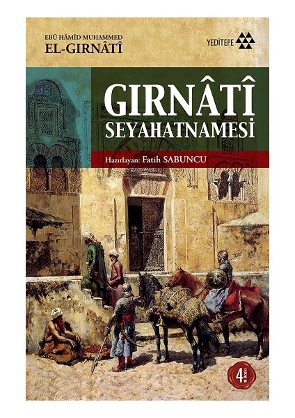 Gırnati Seyahatnamesi - Ebu Hamid Muhammed El-Gırnati