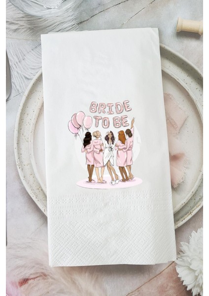 Bekarlığa Veda Peçetesi Bride To Be Baskılı Parti Peçetesi Bekarlığa Veda Malzemeleri