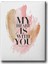 My Heart Is With You Canvas Tablo 1