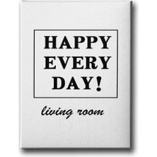 Desenlio Happy Every Day Canvas Tablo