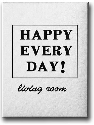 Desenlio Happy Every Day Canvas Tablo
