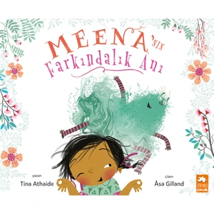Meena’nın Farkındalık Anı - Tina Athaide