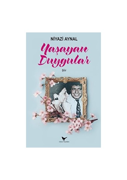 Yaşayan Duygular - Niyazi Aynal