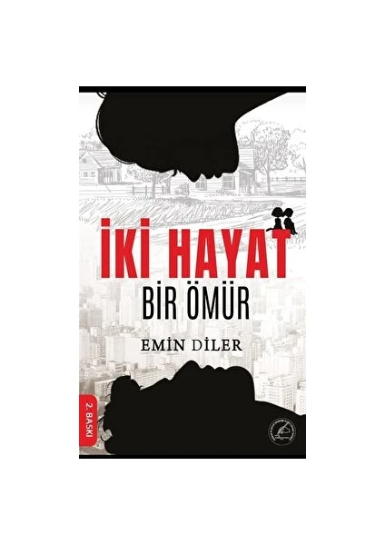 Iki Hayat Bir Ömür - Emin Diler