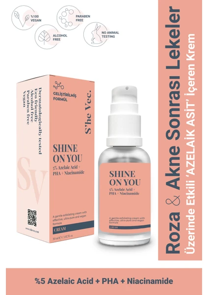 S'he Vec SHINE ON YOU - Azelaik Asit Hassas Ciltler İçin Akne ve Leke Karşıtı Bariyer Koruyucu Krem 30ml