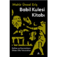 Babil Kulesi Kitabı - Mahir Ünsal Eriş