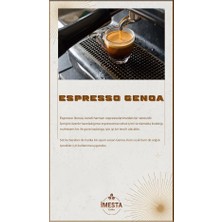 İmesta Espresso Genoa 250gr 
Çekirdek Kahve