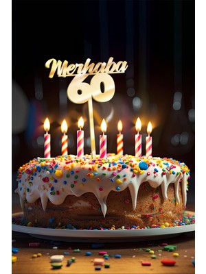 Artikel Gold Merhaba 60 Yaş Yazılı Ayna Pleksi Pasta Üstü & Doğum Günü Partisi & Pleksi Pasta Süsü