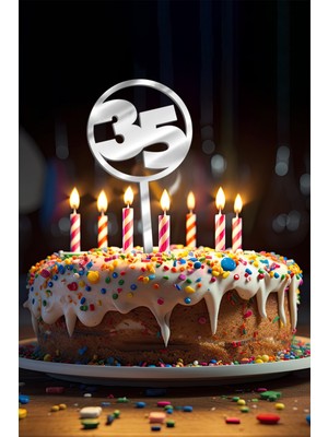 Artikel Gümüş 35 Yaş Yazılı Ayna Pleksi Pasta Üstü & Doğum Günü Partisi & Pleksi Pasta Süsü