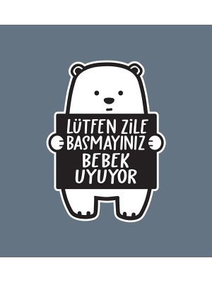 Kt Grup Lütfen Zile Basmayınız - Bebek Uyuyor Ayıcık Sticker