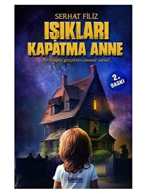 Işıkları Kapatma Anne - Serhat Filiz