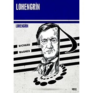 Lohengrin - Richard Wagner