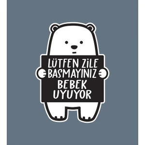 Kt Grup Lütfen Zile Basmayınız - Bebek Uyuyor Ayıcık Sticker