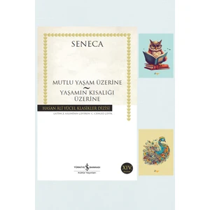 Mutlu Bir Yaşam Üzerine : Yaşamın Kısalığı Üzerine - Seneca + Not Defter